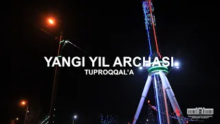 TUPROQQAL'A TUMANIDA YANGI YIL SHUKUHI